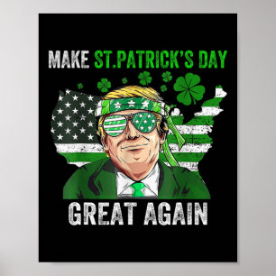 Affiche Trump rend la Saint-Patrick à nouveau géniale Drôl
