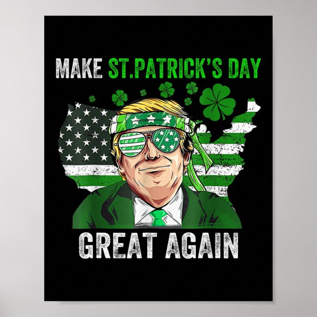 Affiche Trump rend la Saint-Patrick à nouveau géniale Drôl (Devant)