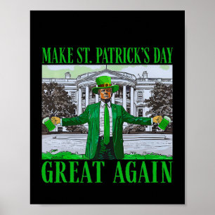 Affiche Trump rend la Saint-Patrick à nouveau géniale Drôl