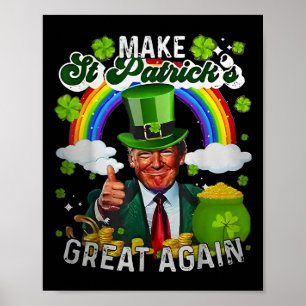 Affiche Trump rend la Saint Patrick grande à nouveau 45 47