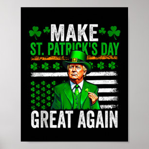 Affiche Trump rend la Saint-Patricks à nouveau grande