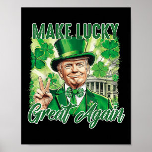 Affiche Trump rend la Saint-Patricks à nouveau grande