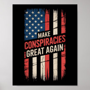 Affiche Trump rend les conspirations encore plus important
