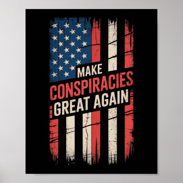 Affiche Trump rend les conspirations encore plus important (Devant)