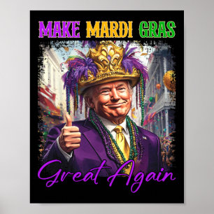 Affiche Trump rend Mardi Gras encore plus génial drôle déf