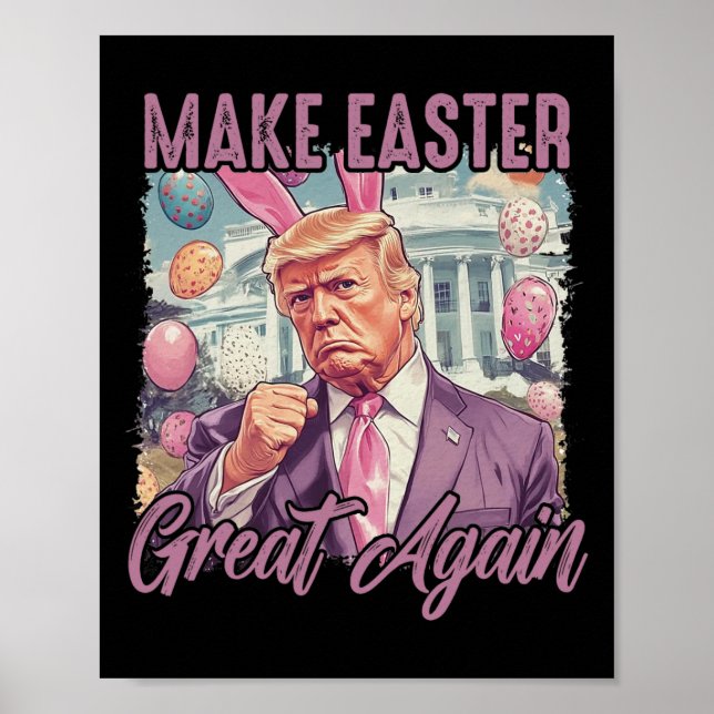 Affiche Trump Rendre sa chair plus belle 2025 Joyeux Oeuf  (Devant)