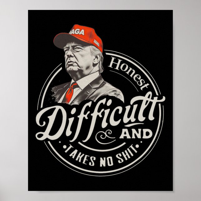 Affiche Trump Rétro Honnête Et Prend Des Positions Diffici (Devant)