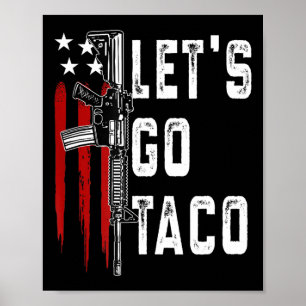 Affiche Trump rétro toujours poules dehors Allons Taco Fun