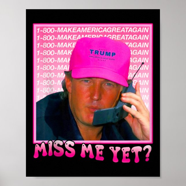 Affiche Trump rose drôle me manque encore (Devant)