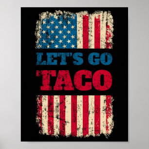 Affiche Trump se dégonfle toujours Allons-y Taco