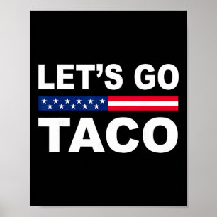 Affiche Trump se dégonfle toujours Allons-y Taco Drôle