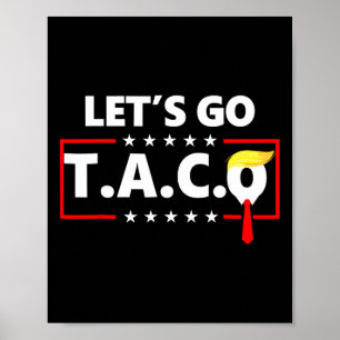 Affiche Trump se dégonfle toujours Allons-y Taco Drôle 14