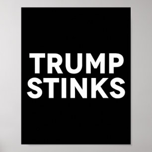 Affiche Trump sent de mauvaises odeurs