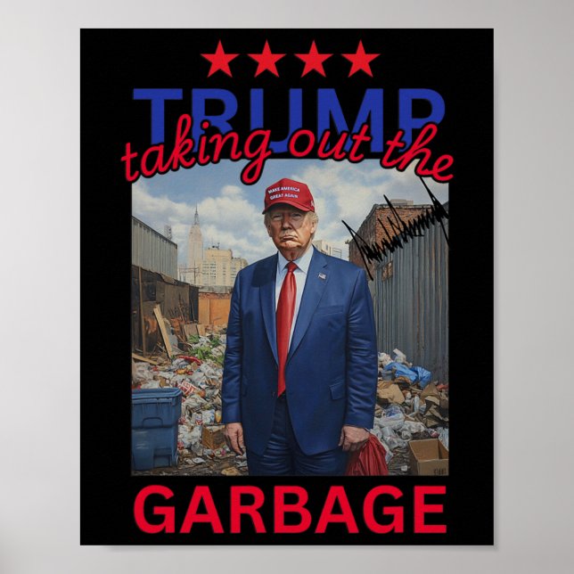 Affiche Trump Sortir Le Garbyge 2024 Drôle Trump (Devant)