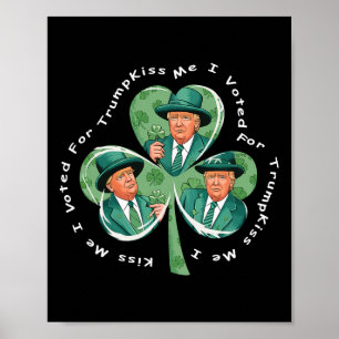 Affiche Trump St Patrick's Day 2025 Drôle Kiss Me I Voted 