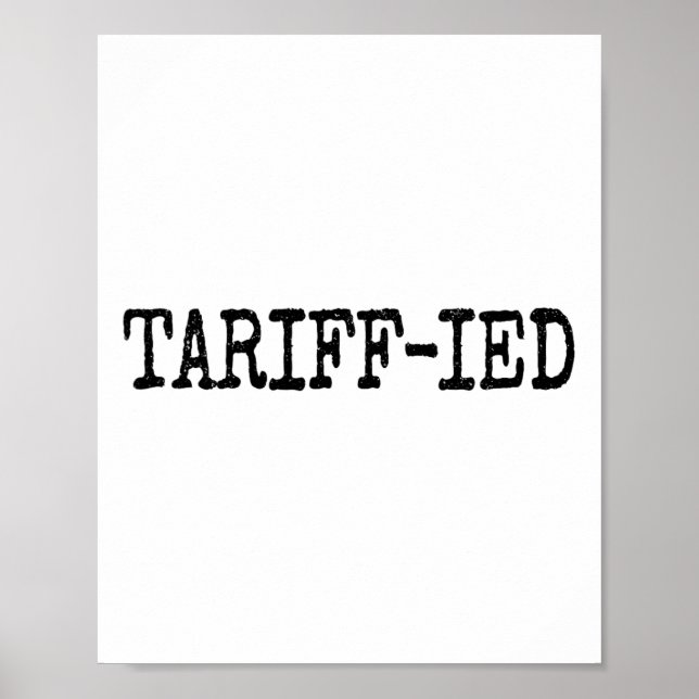 Affiche Trump Tarif-ifié Anti Tariff Terrorisé 1  (Devant)