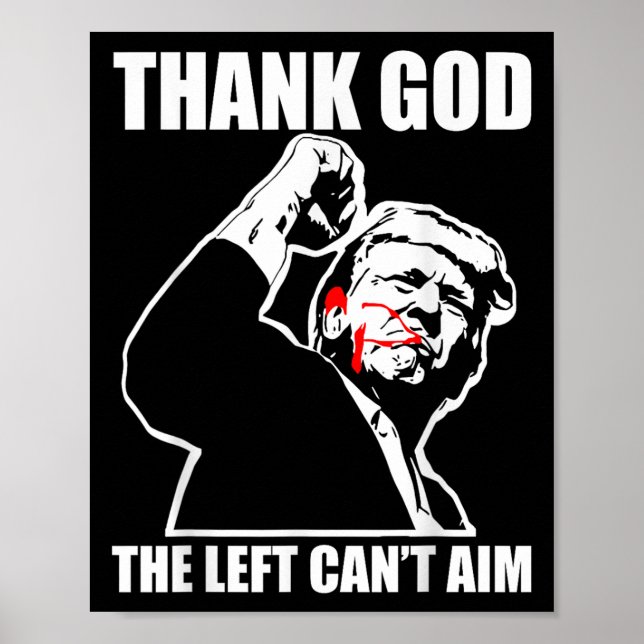 Affiche Trump Thank God The Left Can't Aim , Small, Black  (Devant)