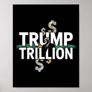 Affiche Trump Trillion Graphisme Politique Avec Trump Et L