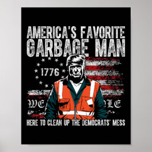 Affiche Trump Trump, l'homme-poubelle favori de l'Amérique