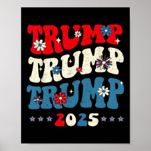 Affiche Trump Trump Trump 2025 Inauguration du président 4