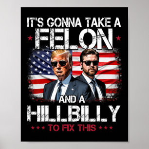 Affiche Trump Vance On va prendre un Felon et un Hillbill