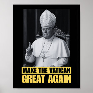 Affiche Trump Veut Être Le Prochain Pape Ch