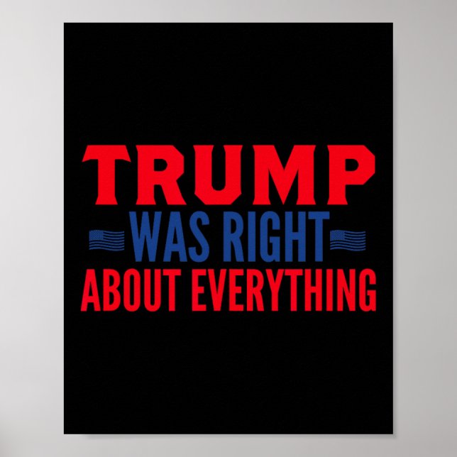 Affiche Trump Was Right About Everything 13  (Devant)