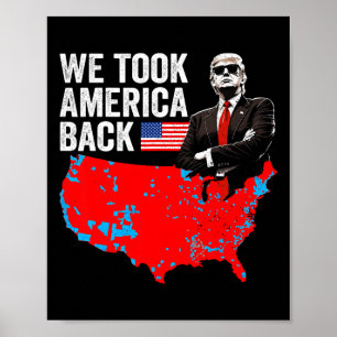 Affiche Trump We Took America Ck - Daddy's Home Take Ameri