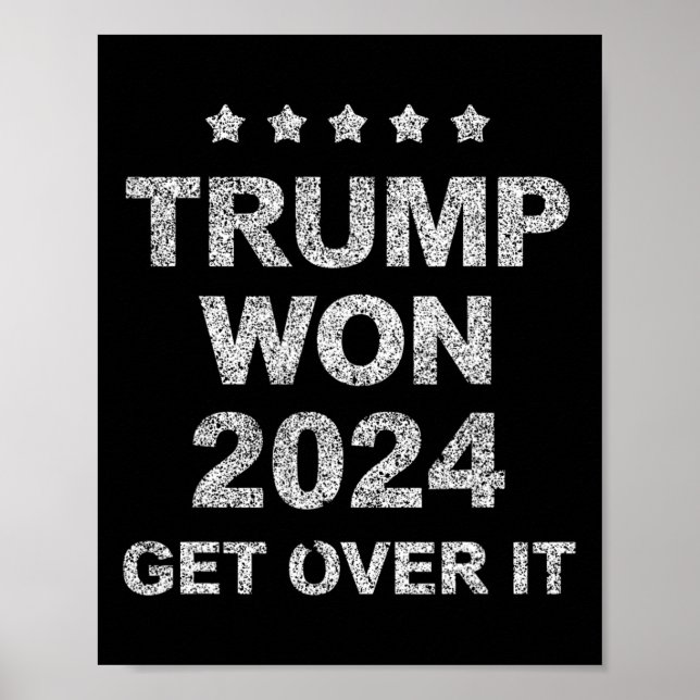 Affiche Trump Won Get Over It 2025 4  (Devant)