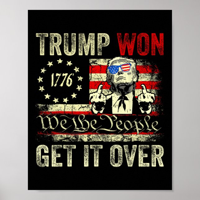 Affiche Trump Won Get Over It 2025 7  (Devant)