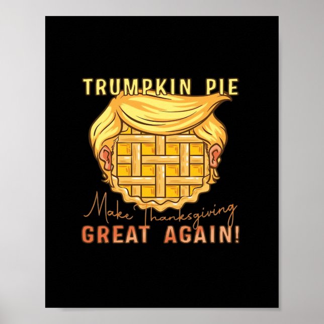Affiche Trumpkin Pie Rendre Thanksgiving Grand À Nouveau!  (Devant)