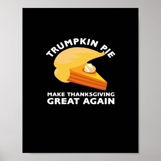 Affiche Trumpkin Pie Rendre Thanksgiving Grand à nouveau,  (Devant)