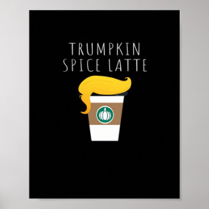 Affiche Trumpkin Spice Latte drôle Donald Joke Citrouille 