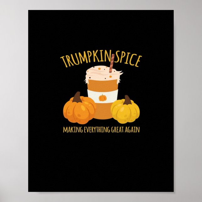 Affiche Trumpkin Spice Thankgiving Making Everything Grea (Devant)