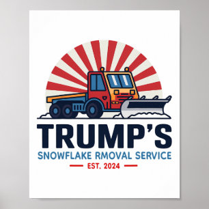 Affiche Trump's Snowflake Removal Service Funny Donald Tru
