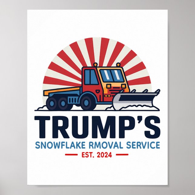 Affiche Trump's Snowflake Removal Service Funny Donald Tru (Devant)
