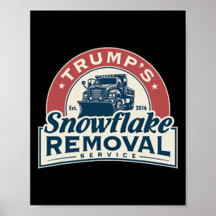 Affiche Trump's Snowflake Removal Service Funny Trump 2024
