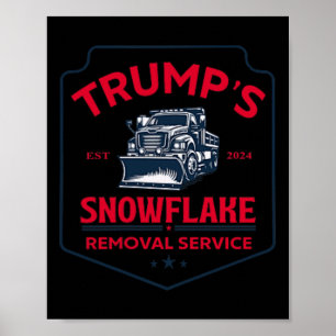 Affiche Trump's Snowflake Removal Service Funny Trump 2024