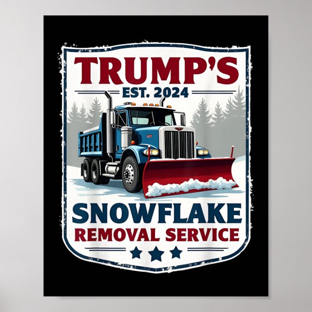 Affiche Trumps Snowflake Service de suppression Funny Trum (Devant)