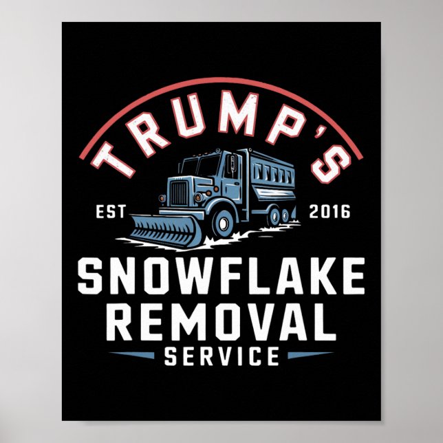 Affiche Trumps Snowflake Service de suppression Funny Trum (Devant)