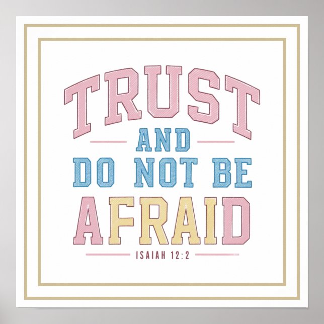 Affiche Trust And Do Not Be Afraid Isaiah 12 2 Biblical (Devant)