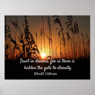 Affiche Trust In Dreams -Khalil Gibran