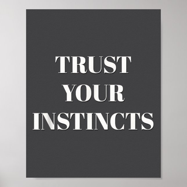 Affiche Trust Your Instincts Motivational  (Devant)