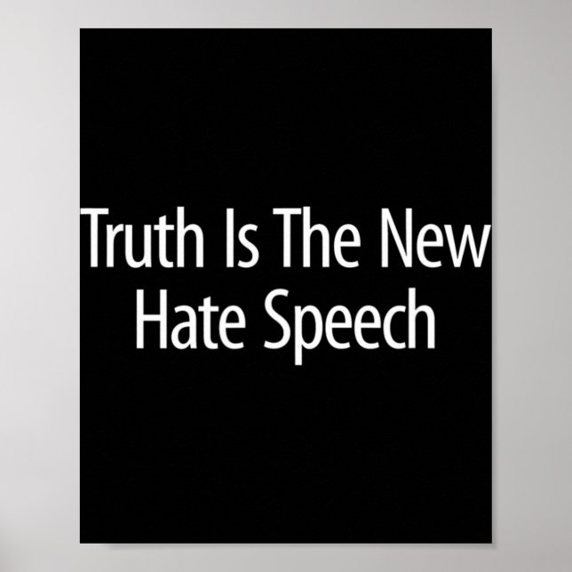 Affiche Truth Is The New Hate Speech -  (Devant)