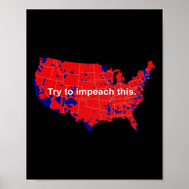 Affiche Try To Impeach This 2016 Election Map Trump  (Devant)