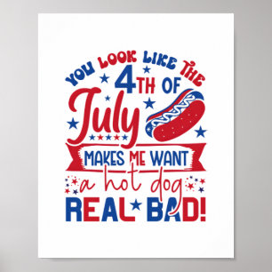 Affiche Tu As L'Air Que Le 4 juillet Me Fait Vouloir Un Ch