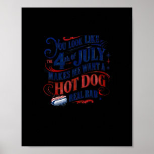 Affiche Tu As L'Air Que Le 4 juillet Me Fait Vouloir Un Ch