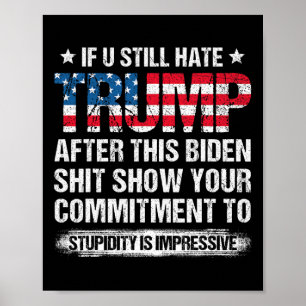 Affiche Tu Détestes Trump Après Ce Drapeau Américain Biden