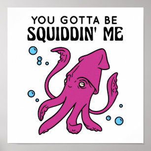 Affiche Tu Devais Me Dire, Drôle Squid Dit