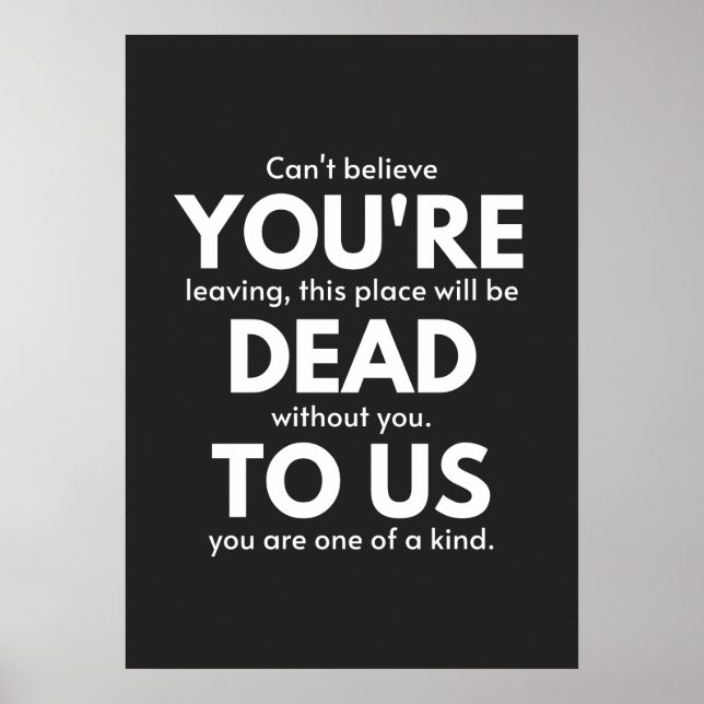 Affiche Tu es mort pour nous, collègue qui part, drôle (Devant)